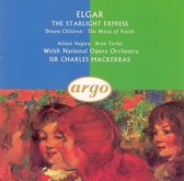 Elgar: The Starlight Express; Dream Children; The Wand of Youth