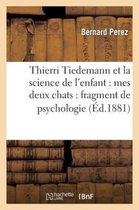 Thierri Tiedemann Et La Science de L'Enfant