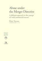 Abuse under the Merger Directive - A different approach to the concept of 'valid comercial reasons'