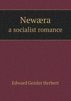 Newaera a socialist romance