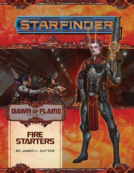 Starfinder Adventure Path: Fire Starters (Dawn of Flame 1 of ... - cover