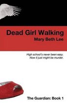 Dead Girl Walking