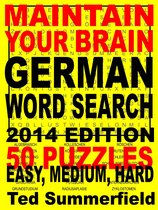 Puzzles 23 - Maintain Your Brain German Word Search, 2014 Edition