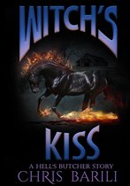 The Hell's Butcher Series 4 - Witch's Kiss: A Hell's Butcher Short Story