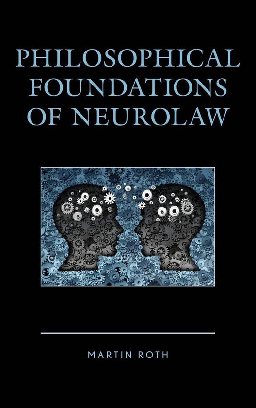 Philosophical Foundations of Neurolaw - cover