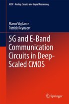 Analog Circuits and Signal Processing - 5G and E-Band Communication Circuits in Deep-Scaled CMOS