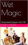 Illustrated Classics 135 - Wet Magic