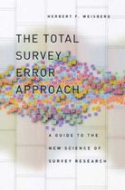 The Total Survey Error Approach - A Guide to the New Science of Survey Research