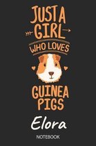 Just A Girl Who Loves Guinea Pigs - Elora - Notebook