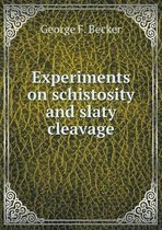 Experiments on schistosity and slaty cleavage