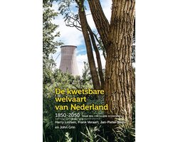 De kwetsbare welvaart van Nederland, 1850-2050
