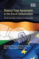 Bilateral Trade Agreements In The Era Of Globalization