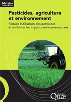 Pesticides, agriculture et environnement - Réduire l'utilisation des pesticides et en limiter les impacts environnementaux