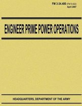 Engineer Prime Power Operations (FM 3-34.480)