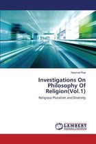 Investigations On Philosophy Of Religion(Vol.1)