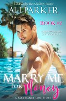Marry Me For Money 2 - Marry Me For Money Book 2