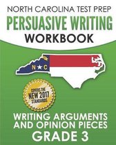 North Carolina Test Prep Persuasive Writing Workbook Grade 3