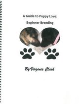 A Guide to Puppy Love