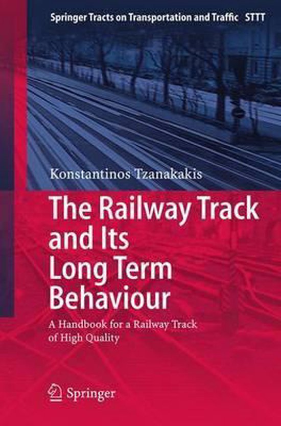 The Railway Track and Its Long Term Behaviour - cover