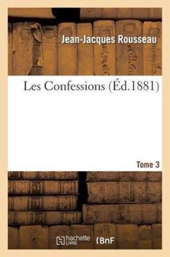 Litterature- Les Confessions. Tome 3 - cover