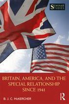 Seminar Studies - Britain, America, and the Special Relationship since 1941