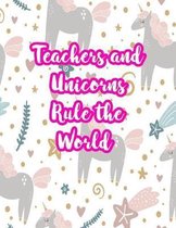 Teachers and Unicorns Rule the World