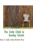 The Little Child in Sunday School