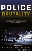 Police Brutality: An Anthology