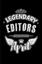 Legendary Editors Are Born in April