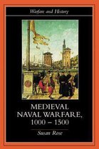 Warfare and History - Medieval Naval Warfare 1000-1500