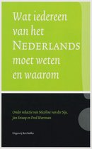 Boek cover Wat Iedereen Van Het Nederlands Moet Weten En Waarom van Nicoline van der Sijs