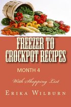 Omslag 1-2-3 Months Freezer to Crockpot Recipes: Month 4