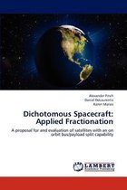 Dichotomous Spacecraft