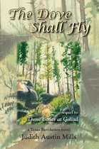 Texas Revolution Novel-The Dove Shall Fly