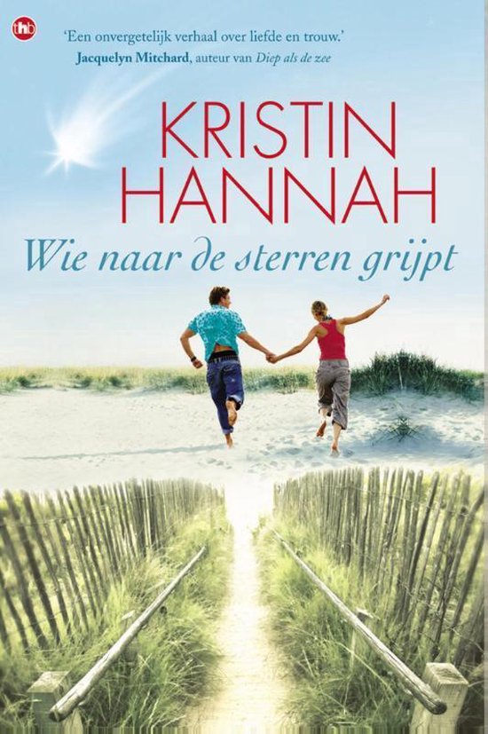 Cover van het boek 'Wie naar de sterren grijpt' van Kristin Hannah