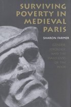 Conjunctions of Religion and Power in the Medieval Past- Surviving Poverty in Medieval Paris