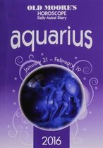 Old Moore's Horoscope Daily Astral Diary 2016 Aquarius