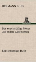 Der Zweckmassige Meyer Und Andere Geschichten