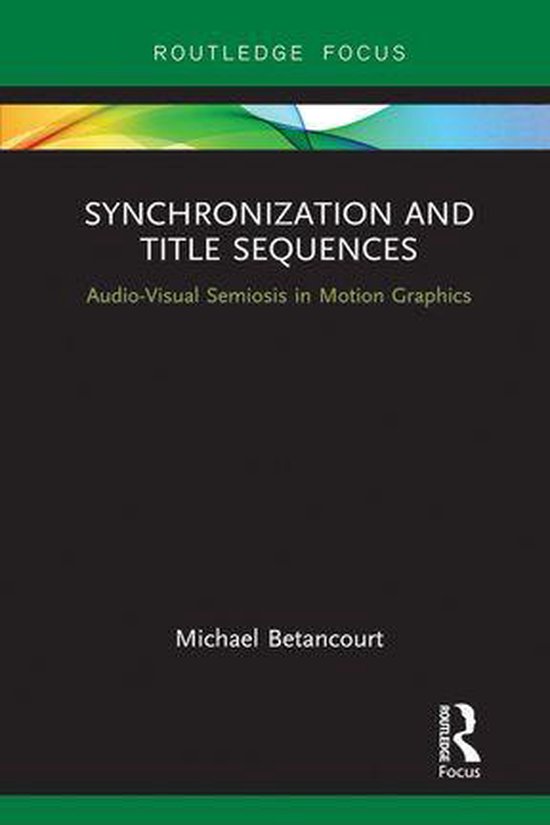 Routledge Studies in Media Theory and Practice - Synchroniza ... - cover