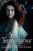 Wondrous Strange Trilogy 3 - Tempestuous