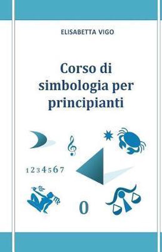 Corso Di Simbologia Per Principianti