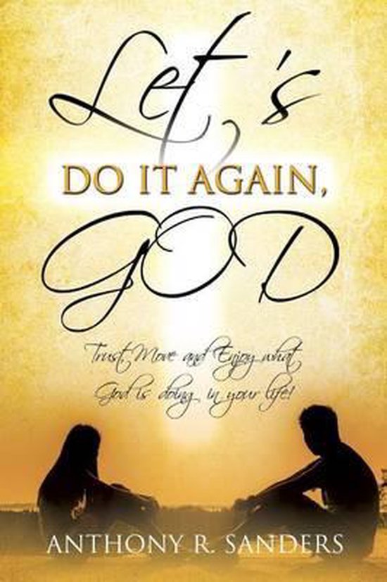 Let's Do It Again, God 9781498416887 Anthony R Sanders Boeken