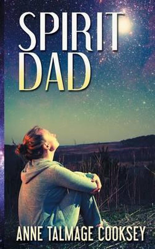 Spirit Dad 9781537286020 Anne Talmage Cooksey Boeken