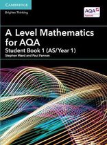 A Level Mathematics for Aqa Student Book, As/Year 1