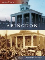 Then and Now - Abingdon