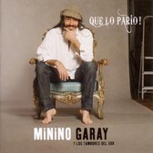 Minino Garay - Que Lo Pario! (CD)