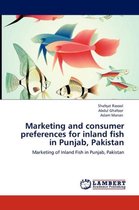 Marketing and consumer preferences for inland fish in Punjab, Pakistan