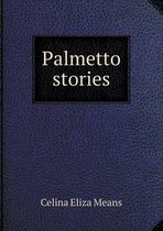Palmetto stories