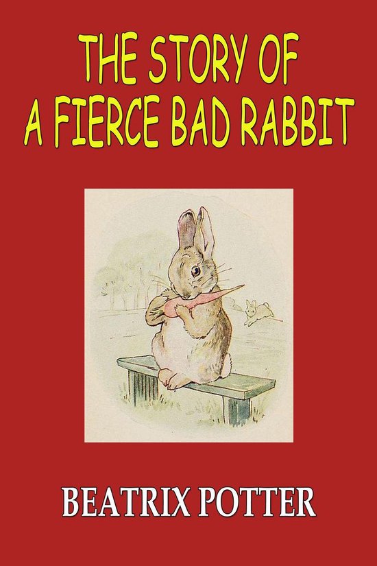 The Story of A Fierce Bad Rabbit - cover