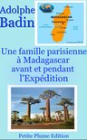 Une famille parisienne à Madagascar avant et pendant l'expédition